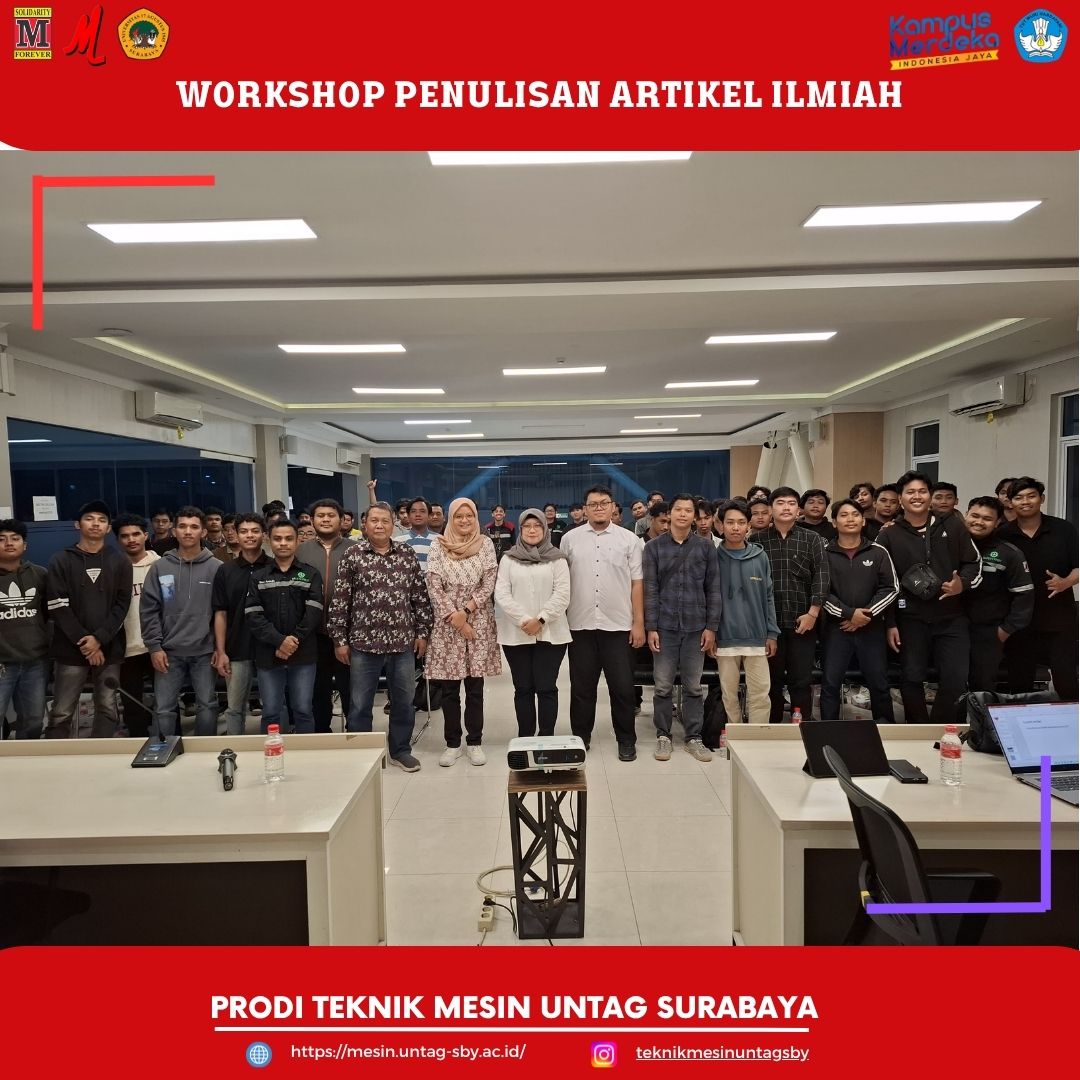 Workshop Penulisan Artikel Ilmiah oleh Prodi Teknik Mesin UNTAG Surabaya