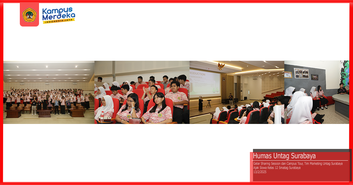 Gelar Sharing Session dan Campus Tour, Tim Marketing Untag Surabaya Ajak Siswa Kelas 12 Smatag Surabaya