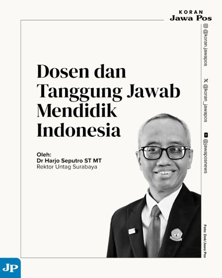 Dosen dan Tanggung Jawab Mendidik Indonesia