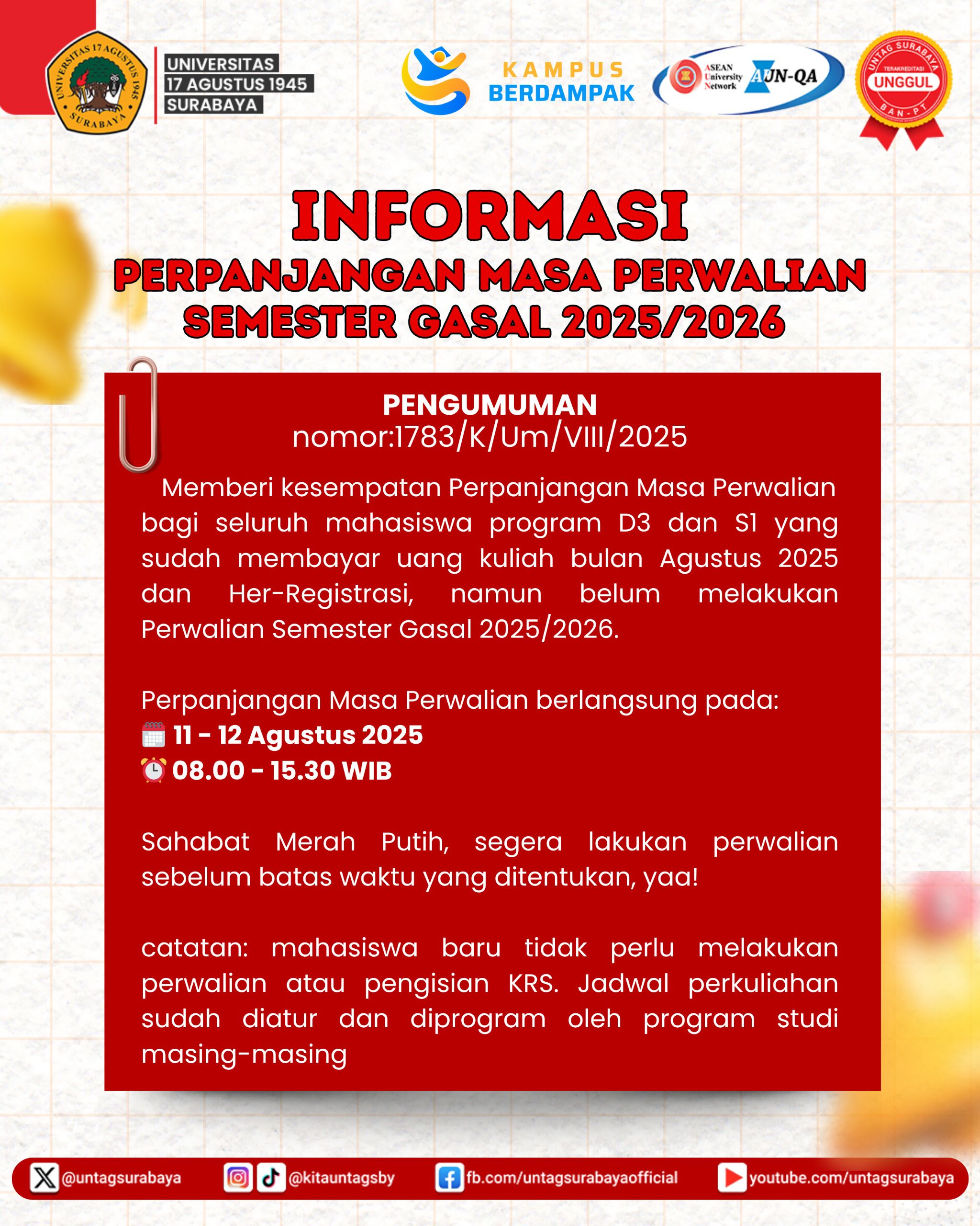 UNIVERSITAS 17 AGUSTUS 1945 SURABAYA UMUMKAN PERPANJANGAN MASA PERWALIAN SEMESTER GASAL 2025/2026
